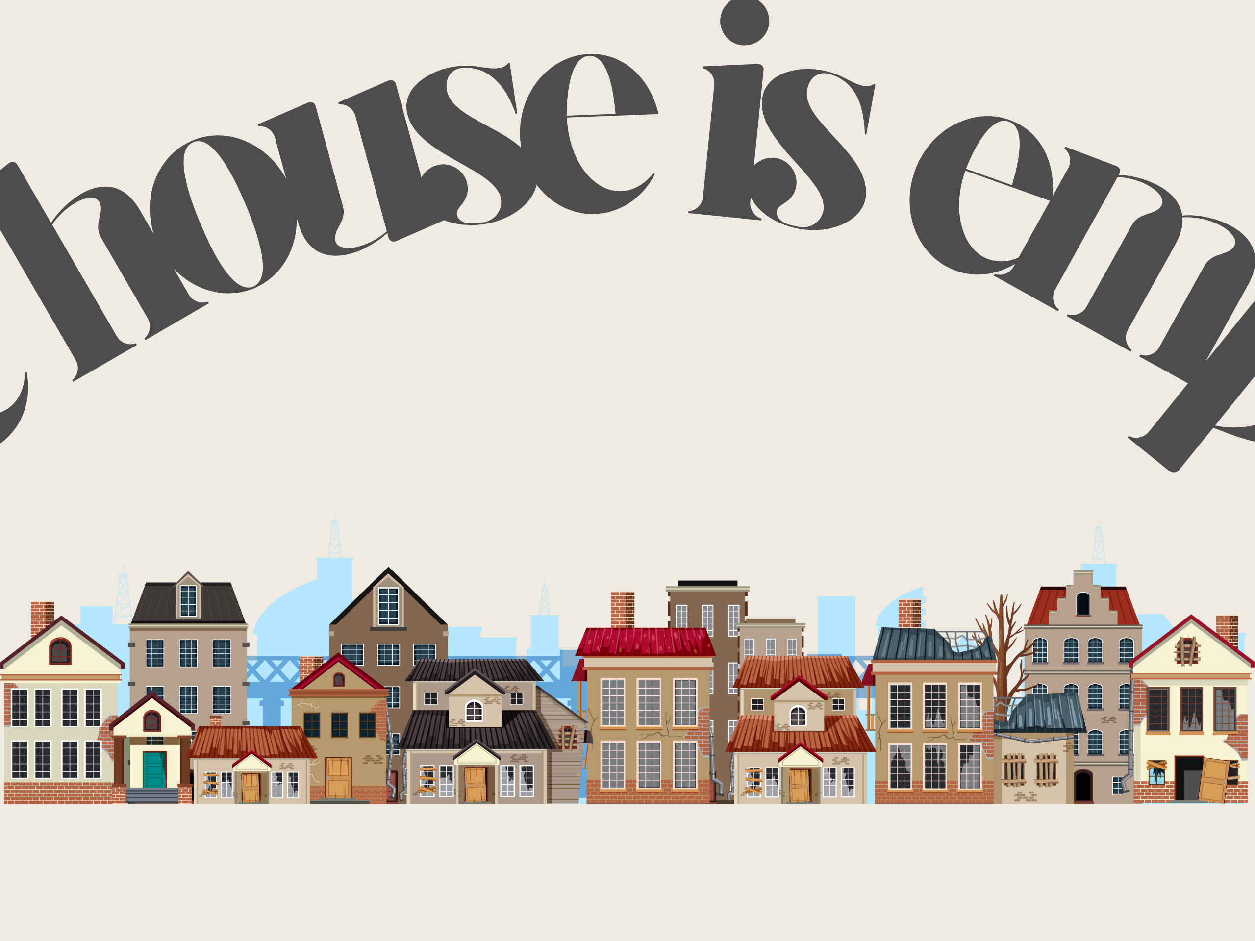 The House Is Empty